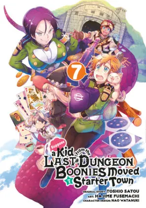 Cover of Suppose a Kid from the Last Dungeon Boonies Moved to a Starter Town 07 (Manga)