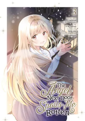 Cover of The Angel Next Door Spoils Me Rotten 03 (Manga)