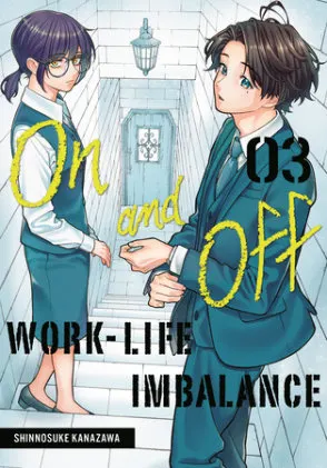Cover of On and Off: Work-Life Imbalance 03