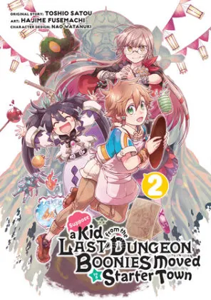Cover of Suppose a Kid from the Last Dungeon Boonies Moved to a Starter Town 02 (Manga)