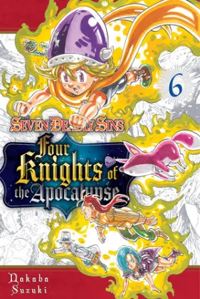 Cover of The Seven Deadly Sins: Four Knights of the Apocalypse 6