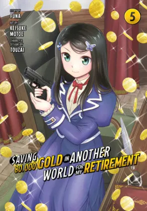 Cover of Saving 80,000 Gold in Another World for My Retirement 5 (Manga)