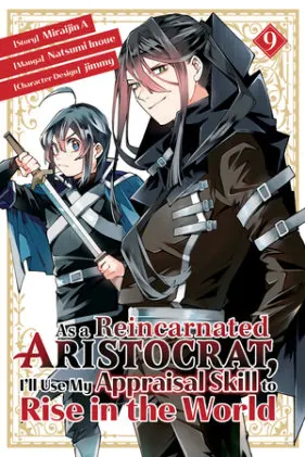 Cover of As a Reincarnated Aristocrat, I'll Use My Appraisal Skill to Rise in the World 9 (manga)