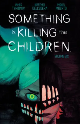 Cover of Something is Killing the Children Vol. 6