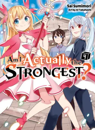 Cover of Am I Actually the Strongest? 4 (light novel)