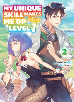 Cover of My Unique Skill Makes Me OP Even at Level 1 vol 2 (light novel)