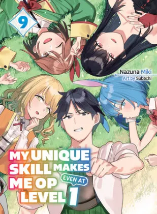 Cover of My Unique Skill Makes Me OP Even At Level 1 vol 9 (light novel)