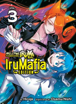 Cover of Welcome to Demon School! Iruma-kun: IruMafia Edition 3