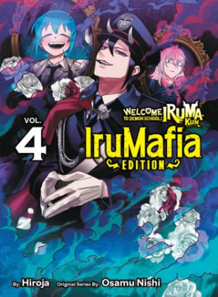 Cover of Welcome to Demon School! Iruma-kun: IruMafia Edition 4