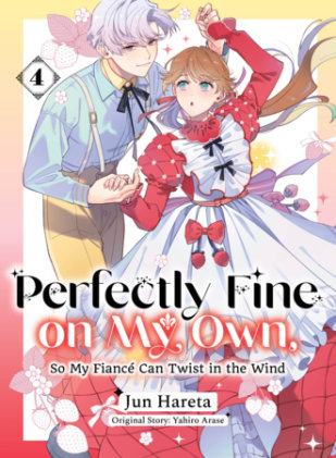 Cover of Perfectly Fine on My Own, So My Fiancé Can Twist in the Wind 4