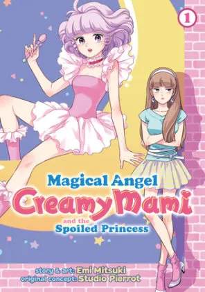 Cover of Magical Angel Creamy Mami and the Spoiled Princess Vol. 1