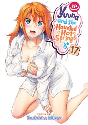 Cover of Yuuna and the Haunted Hot Springs Vol. 17
