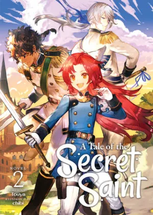 Cover of A Tale of the Secret Saint (Light Novel) Vol. 2