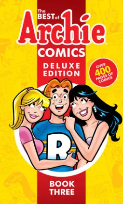 Cover of The Best of Archie Comics 3 Deluxe Edition