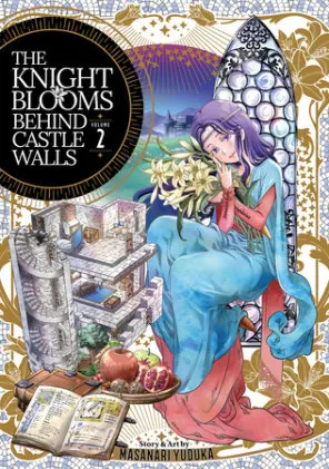 Cover of The Knight Blooms Behind Castle Walls Vol. 2