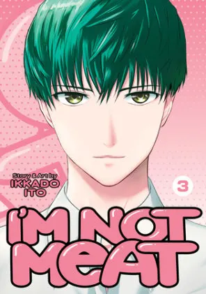 Cover of I'm Not Meat Vol. 3