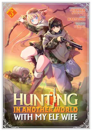 Cover of Hunting in Another World With My Elf Wife (Manga) Vol. 3