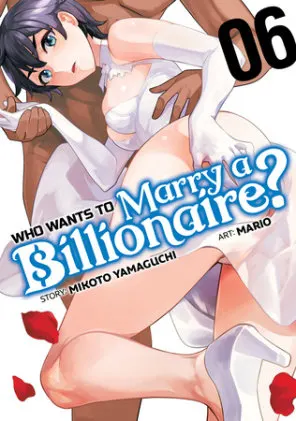 Cover of Who Wants to Marry a Billionaire? Vol. 6