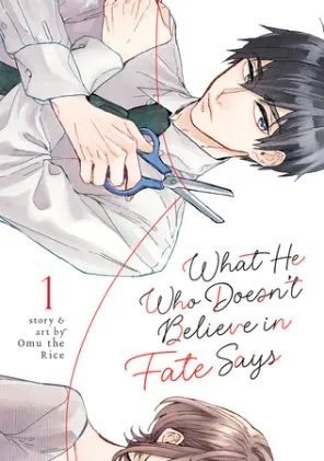 Cover of What He Who Doesn't Believe in Fate Says Vol. 1