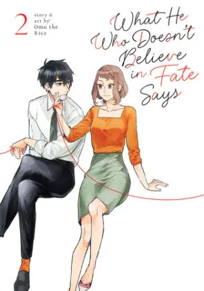 Cover of What He Who Doesn't Believe in Fate Says Vol. 2
