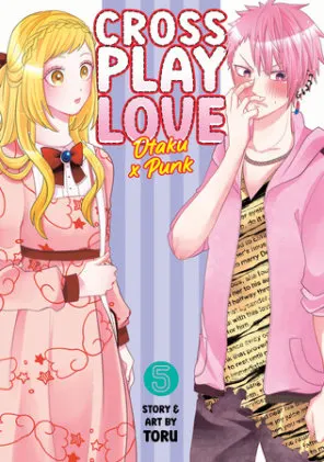 Cover of Crossplay Love: Otaku x Punk Vol. 5
