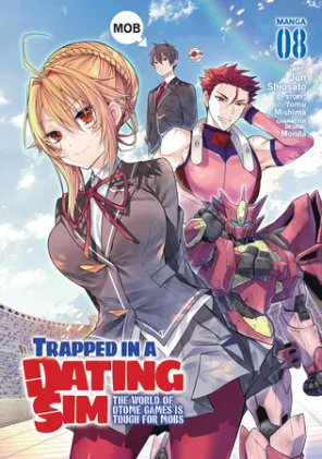Cover of Trapped in a Dating Sim: The World of Otome Games is Tough for Mobs (Manga) Vol. 8