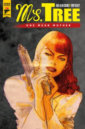 Cover of Ms. Tree Vol. 1: One Mean Mother (Graphic Novel)