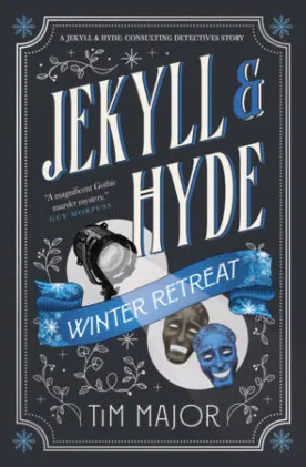 Cover of Jekyll and Hyde : Winter Retreat : Jekyll and Hyde