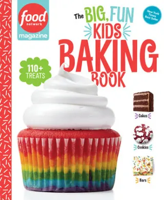Cover of Food Network Magazine The Big, Fun Kids Baking Book