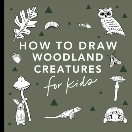 Cover of Mushrooms & Woodland Creatures: How to Draw Books for Kids with Woodland Creatures, Bugs, Plants, and Fungi