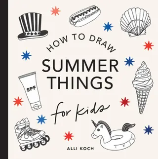Cover of Summer Things: How to Draw Books for Kids Featuring Beach Fun, Summer Camp, Picnics, and More