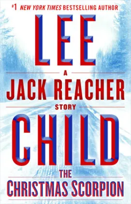 Cover of The Christmas Scorpion: A Jack Reacher Story