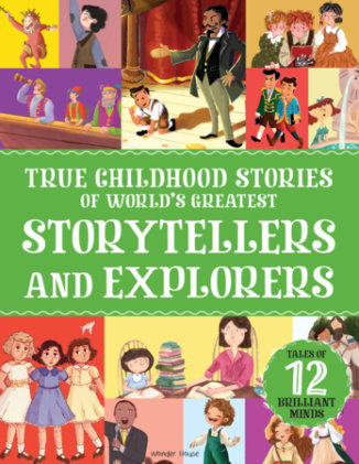 Cover of True Childhood Stories of World's Greatest: Storytellers And Explorers