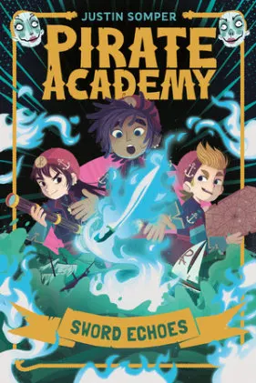 Cover of Pirate Academy: Sword Echoes