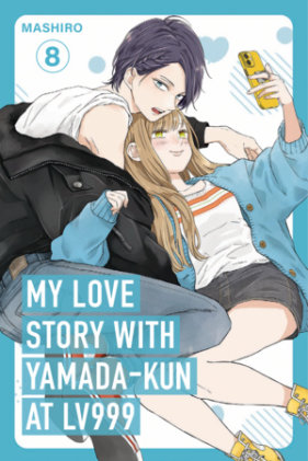 Cover of My Love Story with Yamada-kun at Lv999 Volume 8