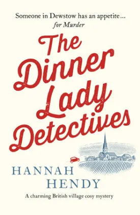 Cover of The Dinner Lady Detectives