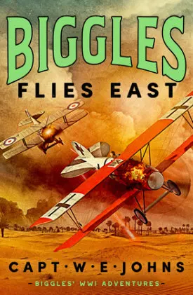 Cover of Biggles Flies East