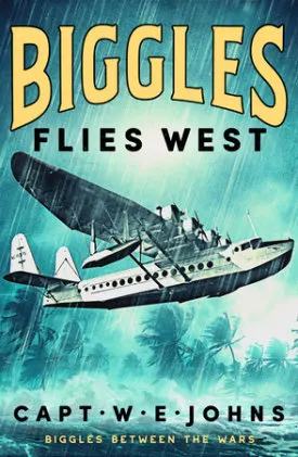 Cover of Biggles Flies West