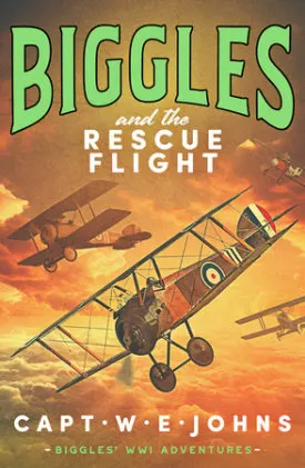 Cover of Biggles and the Rescue Flight