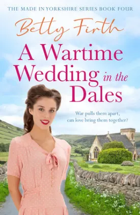 Cover of A Wartime Wedding in the Dales