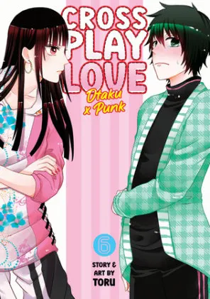 Cover of Crossplay Love: Otaku x Punk Vol. 6