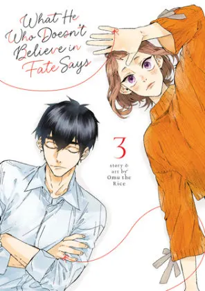 Cover of What He Who Doesn't Believe in Fate Says Vol. 3