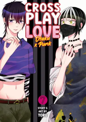Cover of Crossplay Love: Otaku x Punk Vol. 7
