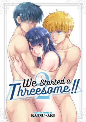 Cover of We Started a Threesome!! Vol. 2