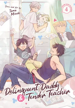 Cover of Delinquent Daddy and Tender Teacher Vol. 4: Four-Leaf Clovers