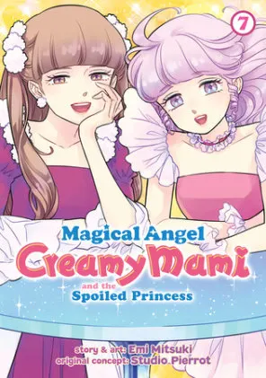 Cover of Magical Angel Creamy Mami and the Spoiled Princess Vol. 7