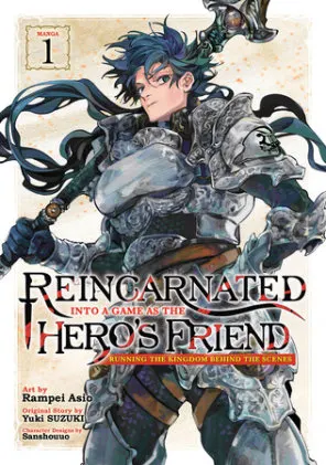 Cover of Reincarnated Into a Game as the Hero's Friend: Running the Kingdom Behind the Scenes (Manga) Vol. 1