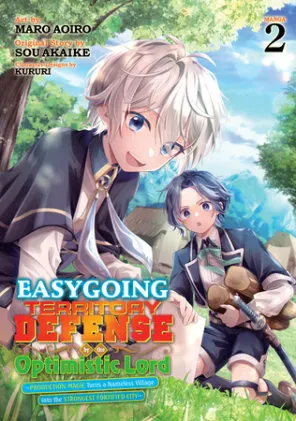 Cover of Easygoing Territory Defense by the Optimistic Lord: Production Magic Turns a Nameless Village into the Strongest Fortified City (Manga) Vol. 2