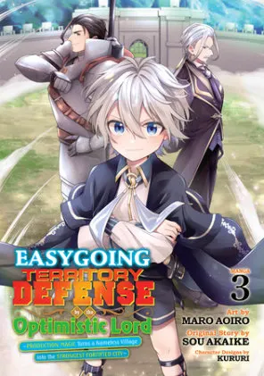 Cover of Easygoing Territory Defense by the Optimistic Lord: Production Magic Turns a Nameless Village into the Strongest Fortified City (Manga) Vol. 3