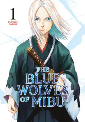 Cover of The Blue Wolves of Mibu 1 (Blue Miburo)